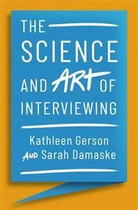 The Science and Art of Interviewing
