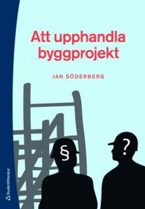 Att upphandla byggprojekt | 6:e upplagan