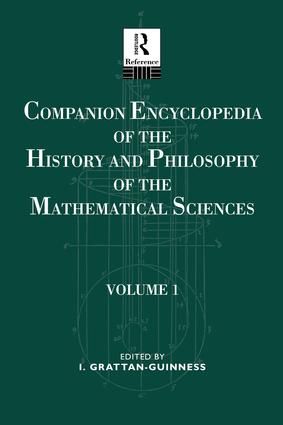 Companion Encyclopedia of the History and Philosophy of the Mathematical Sciences | 1:a upplagan