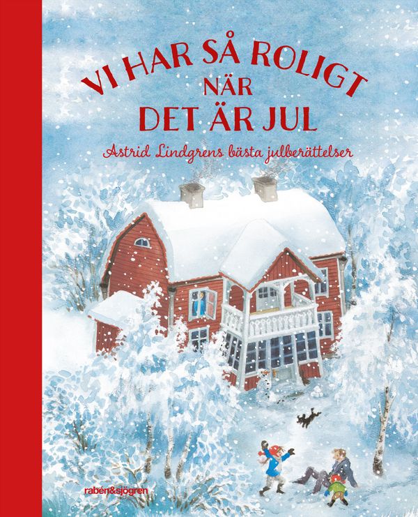 Vi har så roligt när det är jul : Astrid Lindgrens bästa julberättelser | 1:a upplagan