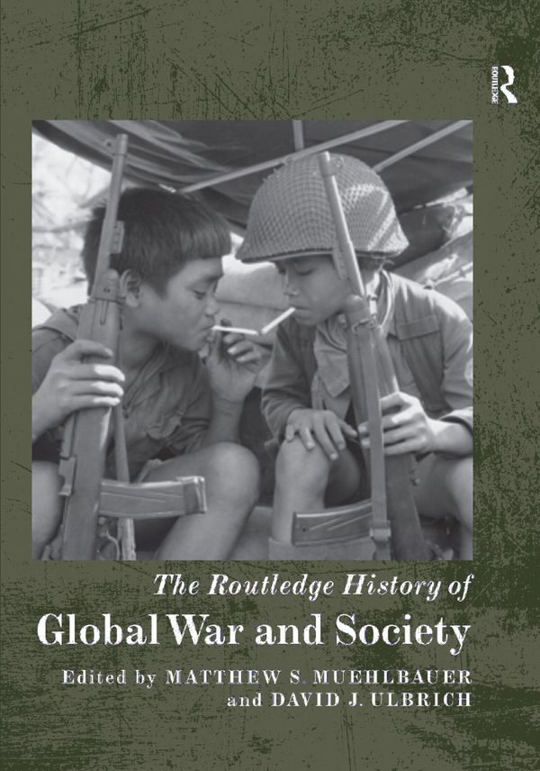 The Routledge History of Global War and Society | 1:a upplagan
