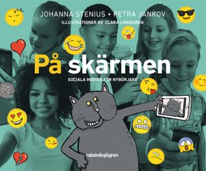 På skärmen : sociala medier för nybörjare | 1:a upplagan