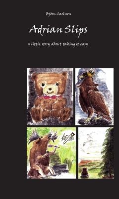 Adrian slips : A little story about taking it easy | 0:e upplagan