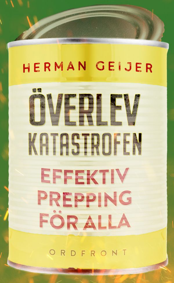 Överlev katastrofen: Effektiv prepping för alla | 0:e upplagan