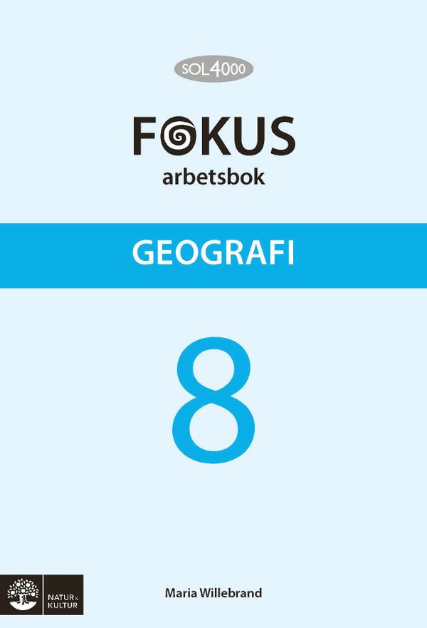 SOL 4000 Geografi 8 Fokus Arbetsbok | 1:a upplagan