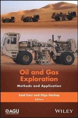 Oil and Gas Exploration: Methods and Application | 1:a upplagan