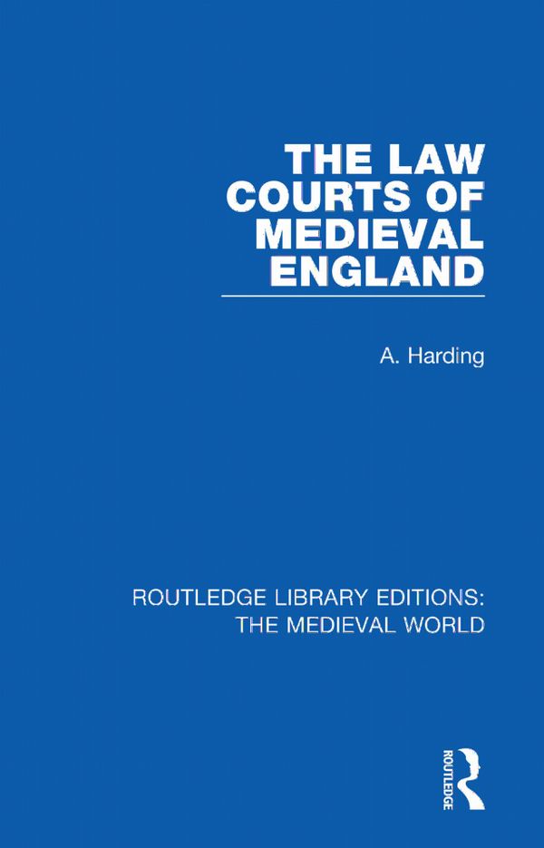 The Law Courts of Medieval England | 1:a upplagan