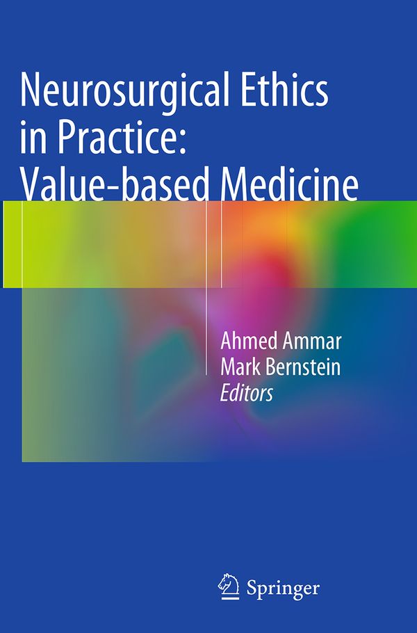 Neurosurgical Ethics in Practice: Value-based Medicine | 1:a upplagan