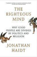 The Righteous Mind: Why Good People Are Divided by Politics and Religion | 0:e upplagan