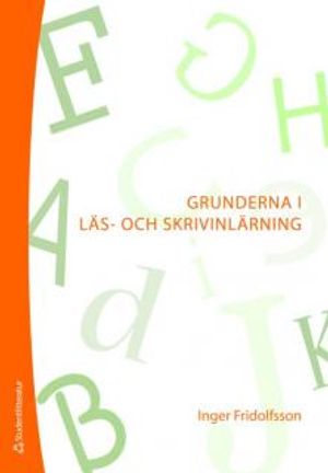 Grunderna i läs- och skrivinlärning | 1:a upplagan