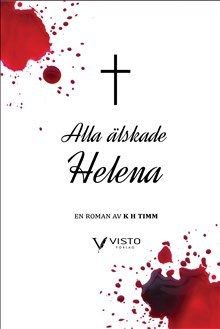 Alla älskade Helena | 0:e upplagan