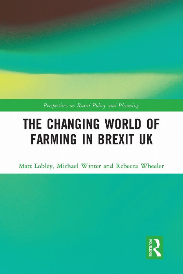 The Changing World of Farming in Brexit UK | 1:a upplagan