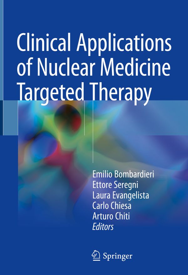 Clinical Applications of Nuclear Medicine Targeted Therapy | 1:a upplagan