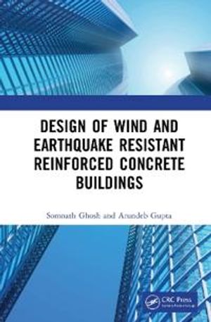 Design of Wind- and Earthquake- Resistant Reinforced Cement Concrete Buildings | 1:a upplagan