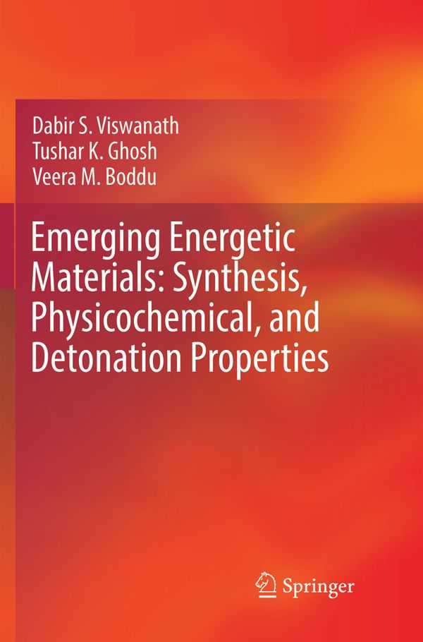 Emerging Energetic Materials: Synthesis, Physicochemical, and Detonation Properties | 1:a upplagan