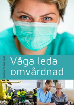 Våga leda omvårdnad | 1:a upplagan