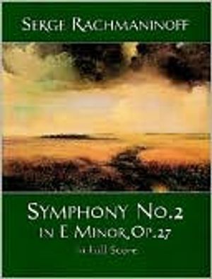 Serge rachmaninoff - symphony no. 2 in e minor, op. 27 in full score