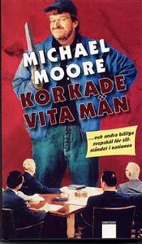 Korkade vita män | 1:a upplagan