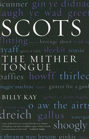 Scots - the mither tongue