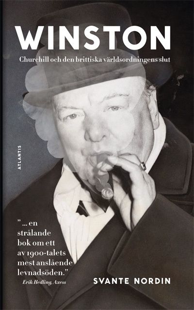 Winston : Churchill och den brittiska världsordningens slut | 2:a upplagan