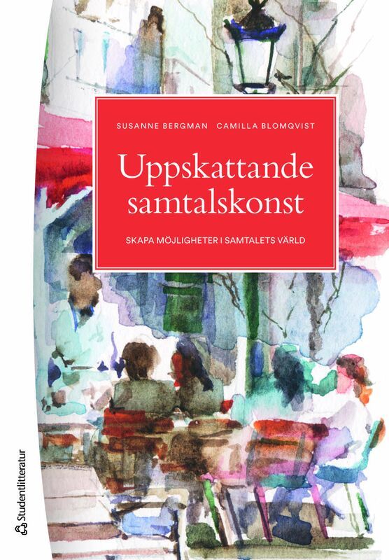 Uppskattande samtalskonst : skapa möjligheter i samtalets värld | 5:e upplagan