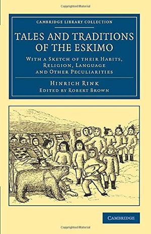 Tales and Traditions of the Eskimo