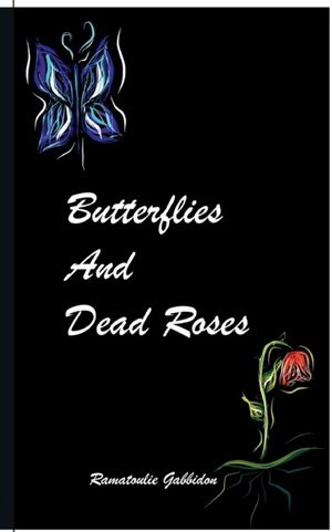 Butterflies and dead roses | 1:a upplagan