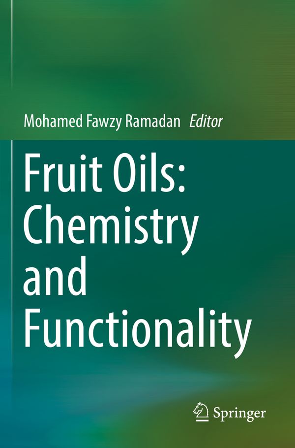 Fruit Oils: Chemistry and Functionality | 1:a upplagan
