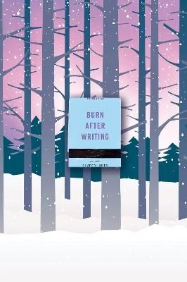 Burn After Writing (Snowy Forest) - Sharon Jones