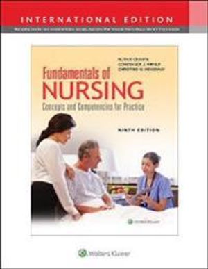 Fundamentals of Nursing: Concepts and Competencies for Practice | 9:e upplagan