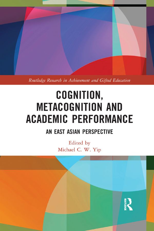 Cognition, Metacognition and Academic Performance | 1:a upplagan