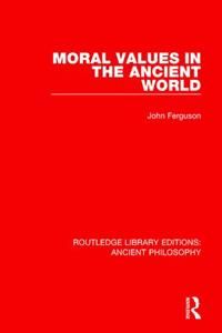 Moral values in the ancient world | 0:e upplagan
