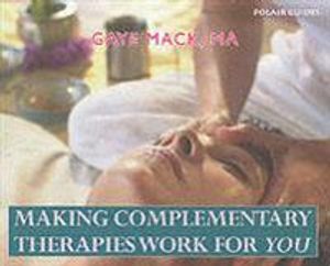 Making complementary therapies work for you