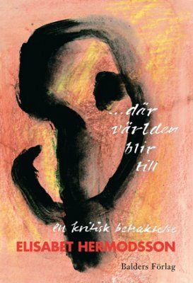 ...där världen blir till : om bild och världsbild, konst och vetenskap | 0:e upplagan