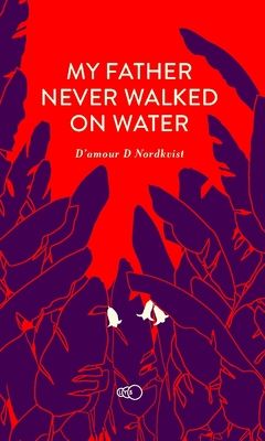 My Father Never Walked on Water : An Exceptional Story about an Exceptional Man | 0:e upplagan