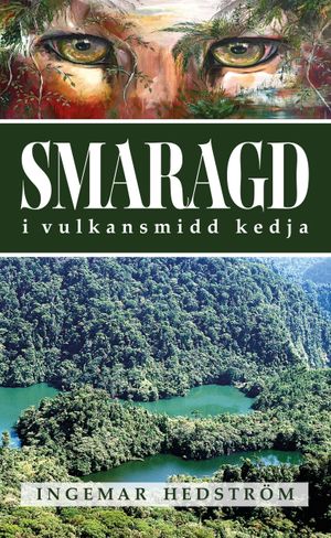 Smaragd i vulkansmidd kedja | 1:a upplagan