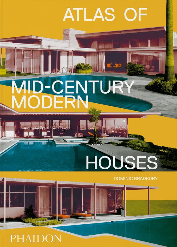 Atlas of Mid-Century Modern Houses | 0:e upplagan
