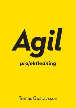 Agil projektledning | 3:e upplagan