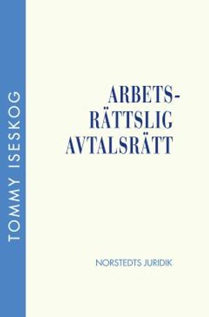 Arbetsrättslig avtalsrätt | 1:a upplagan