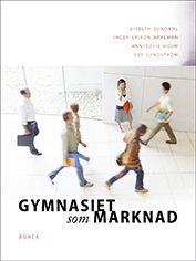 Gymnasiet som marknad | 1:a upplagan
