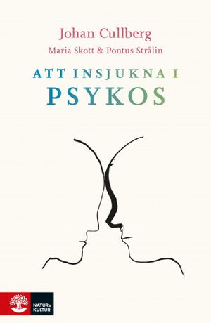 Att insjukna i psykos | 1:a upplagan