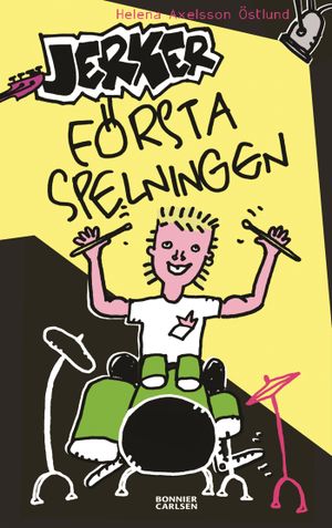 Jerker : första spelningen