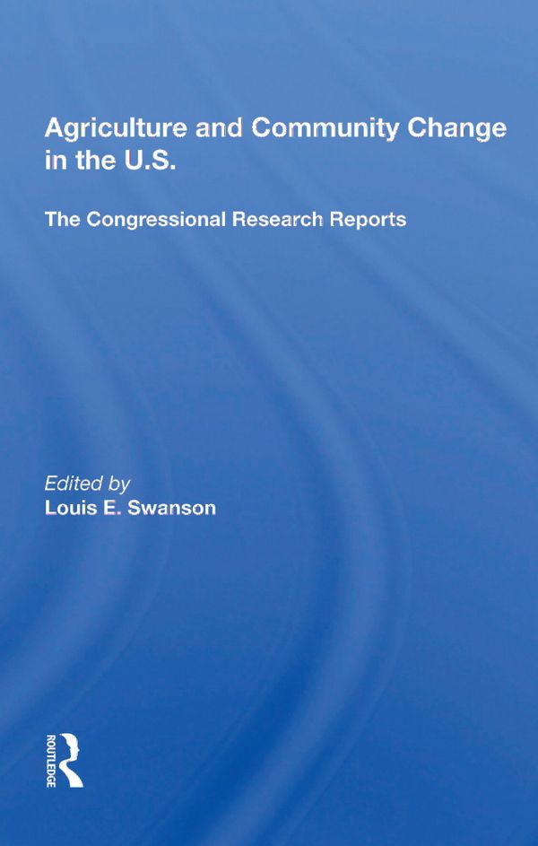 Agriculture And Community Change In The U.s. | 1:a upplagan