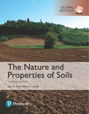 Nature and Properties of Soils, Global Edition | 15:e upplagan