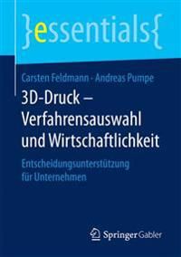 3D-Druck – Verfahrensauswahl und Wirtschaftlichkeit | 1:a upplagan