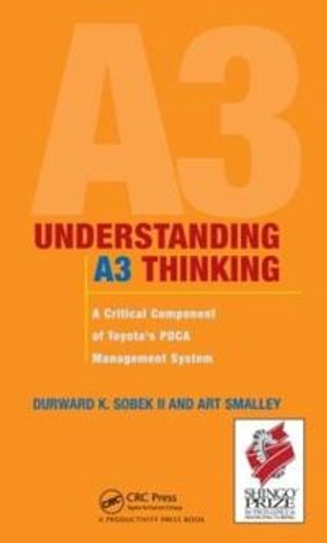 Understanding a3 thinking - a critical component of toyotas pdca management