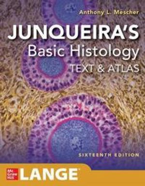 Junqueira's Basic Histology | 16:e upplagan