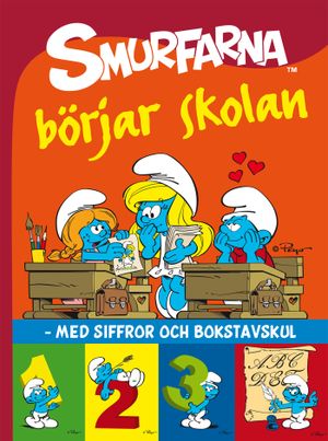 Smurfarna börjar skolan : med siffror och bokstavskul