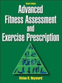 Advanced Fitness Assessment and Exercise Prescription | 6:e upplagan