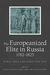 The Europeanized Elite in Russia, 1762–1825